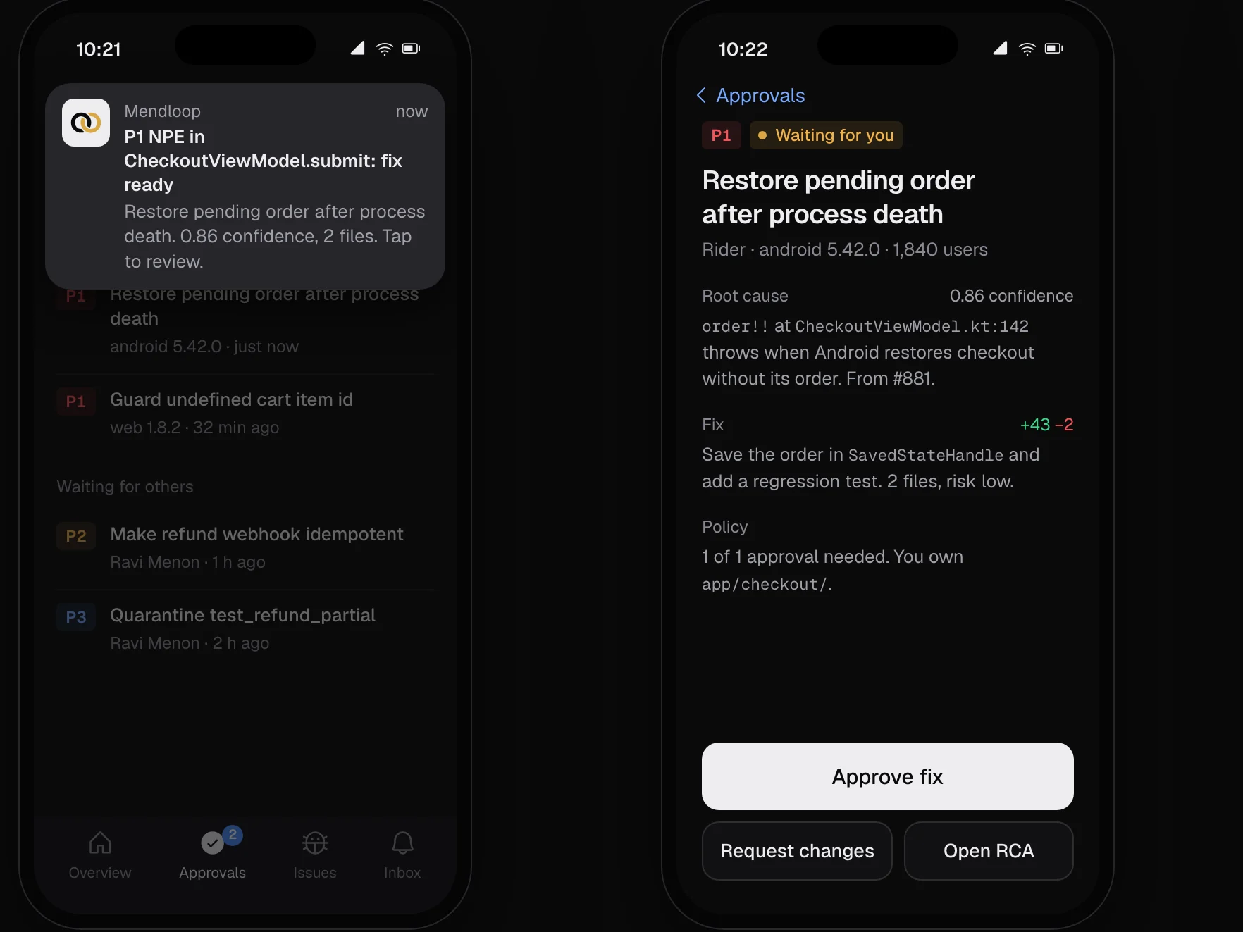 Two phone screens: a push notification saying the fix is ready, and the approval screen with the root cause, the fix and an Approve fix button.